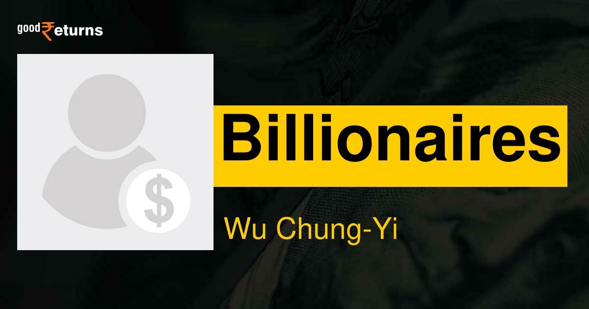 Wu Chung-yi: Wu Chung-yi Net Worth, Biography, Age, Spouse, Children & More - Vimarsana News